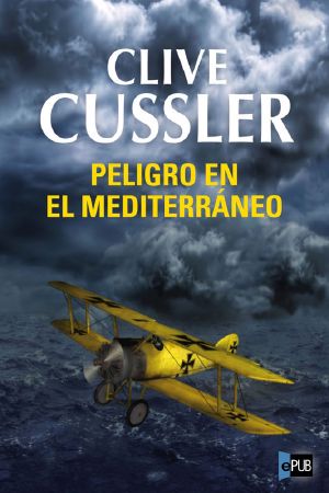 [Dirk Pitt 02] • Peligro en el mediterraneo